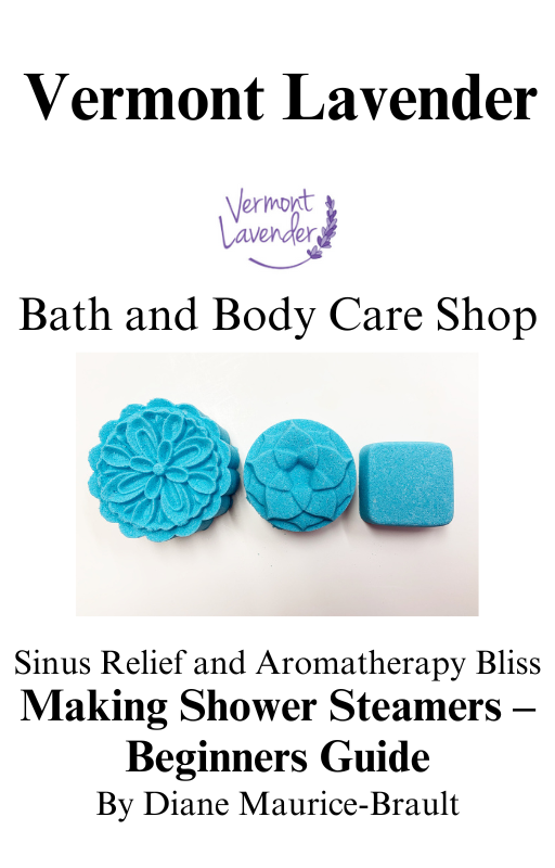 DIY Shower Steamers: Beginners Guide (Now in eBook!) by Vermont Lavender